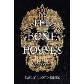 Emily Lloyd-Jones: The Bone Houses
