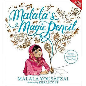 Malala Yousafzai: Malala's Magic Pencil