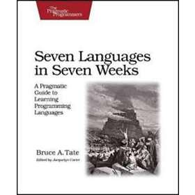 Bruce A Tate: Seven Languages in Weeks