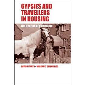 David M Smith, Margaret Greenfields: Gypsies and Travellers in Housing