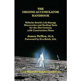 James DeMeo: The Orgone Accumulator Handbook