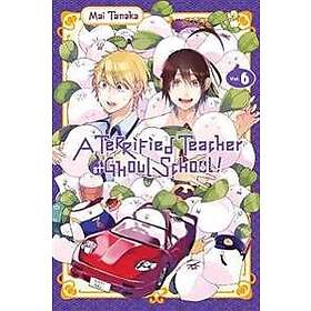 Mai Tanaka, Mai Tanaka: A Terrified Teacher at Ghoul School, Vol. 6