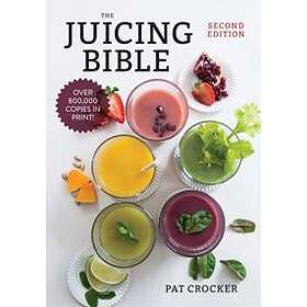Pat Crocker: Juicing Bible