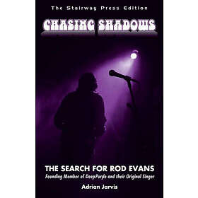 Adrian Jarvis: Chasing Shadows: The Search for Rod Evans