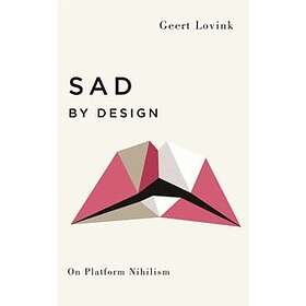 Geert Lovink: Sad by Design