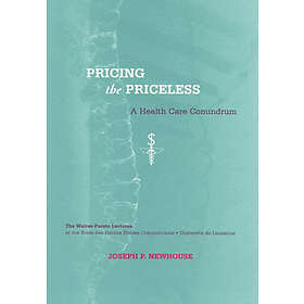 Joseph P Newhouse: Pricing the Priceless