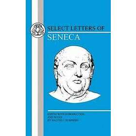 Lucius Annaeus Seneca, W C Summers: Select Letters