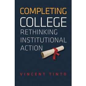 Vincent Tinto: Completing College