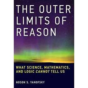Noson S Yanofsky: The Outer Limits of Reason