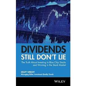 Kelley Wright: Dividends Still Don't Lie, Från 334 kr