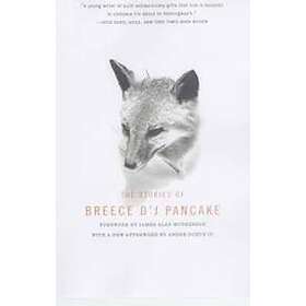 Breece D'J Pancake: The Stories Of Breece D'j Pancake