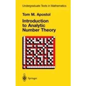 Tom M Apostol: Introduction to Analytic Number Theory