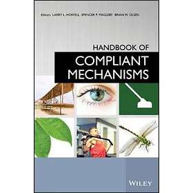 LL Howell: Handbook of Compliant Mechanisms