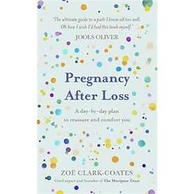 Zoe Clark-Coates: Pregnancy After Loss