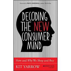 Kit Yarrow: Decoding the New Consumer Mind