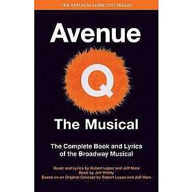 Jeff Marx, Robery Lopez, Jeff Whitty: Avenue Q