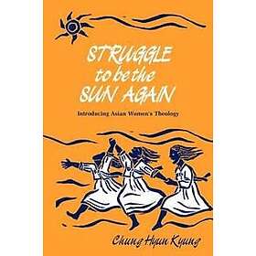 Hyun Kyung Chung: Struggle to be the Sun Again