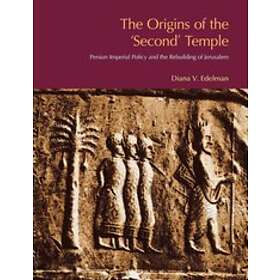 Diana Vikander Edelman: The Origins of the Second Temple