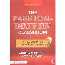 Amy Sandvold, Angela Maiers: The Passion-Driven Classroom