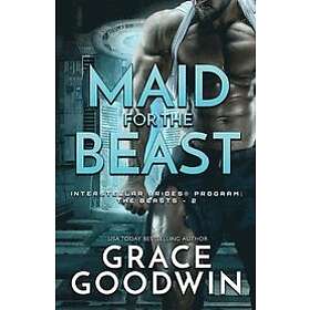 Grace Goodwin: Maid for the Beast