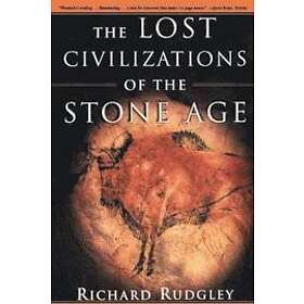 Richard Rudgley: The Lost Civilizations of the Stone Age