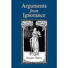 Douglas Walton: Arguments from Ignorance