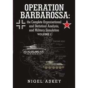 Nigel Askey: Operation Barbarossa: the Complete Organisational and Statistical Analysis, Military Simulation Volume I