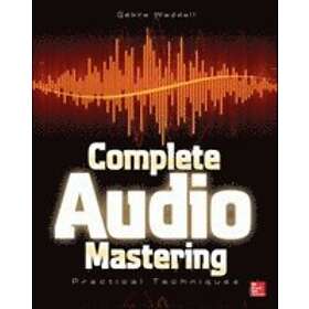 Gebre Waddell: Complete Audio Mastering: Practical Techniques