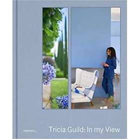 Tricia Guild, Amanda Back: Tricia Guild: In My View