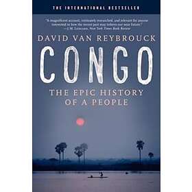 David Van Reybrouck: Congo: The Epic History of a People