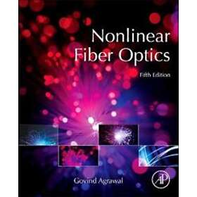 Govind P Agrawal: Nonlinear Fiber Optics