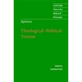 Jonathan Israel: Spinoza: Theological-Political Treatise