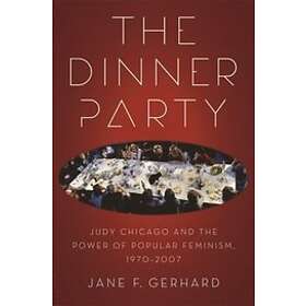 Jane F Gerhard: The Dinner Party
