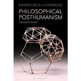 Francesca Ferrando: Philosophical Posthumanism