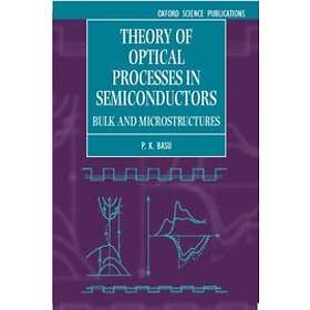 P K Basu: Theory of Optical Processes in Semiconductors