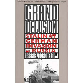 Gabriel Gorodetsky: Grand Delusion