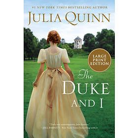 Julia Quinn: The Duke and I: Bridgerton