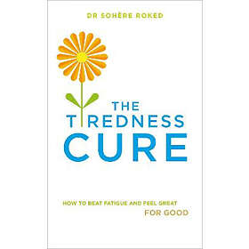 Dr Sohere Roked: The Tiredness Cure