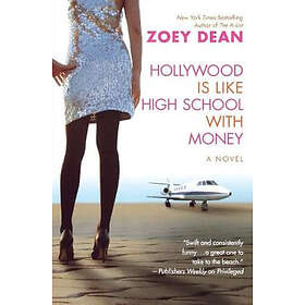 Zoey Dean: Hollywood Is Like High School With Money