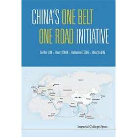 Tai Wei Lim, Wen Xin Lim, Henry Hing Lee Chan, Katherine Hui-yi Tseng: China's One Belt Road Initiative