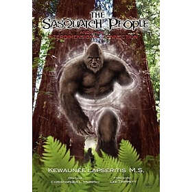 Kewaunee Lapseritis: The Sasquatch People and Their Interdimensional Connection