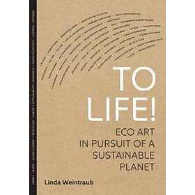 Linda Weintraub: To Life!