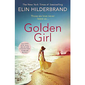 Elin Hilderbrand: Golden Girl