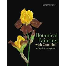 Simon Williams: Botanical Painting with Gouache