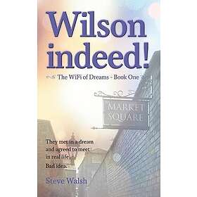 Steve Walsh, Natalie Walsh, Jacki Drinkwater: Wilson Indeed