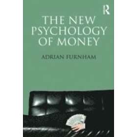 Adrian Furnham: The New Psychology of Money