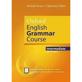 : Oxford English Grammar Course: Intermediate: with Key (includes e-book)