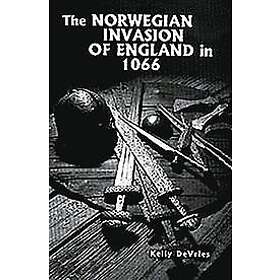 Kelly DeVries: The Norwegian Invasion of England in 1066: 8