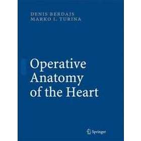 Denis Berdajs, Marko Turina: Operative Anatomy of the Heart