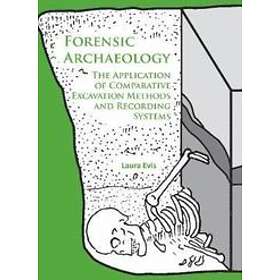 Laura Evis: Forensic Archaeology